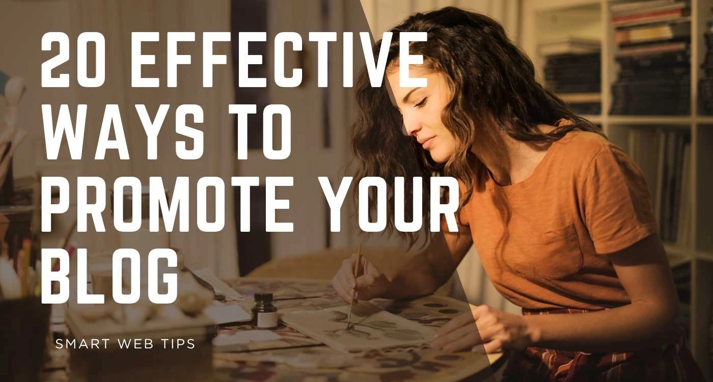 20 Effective ways to Promote your Blog