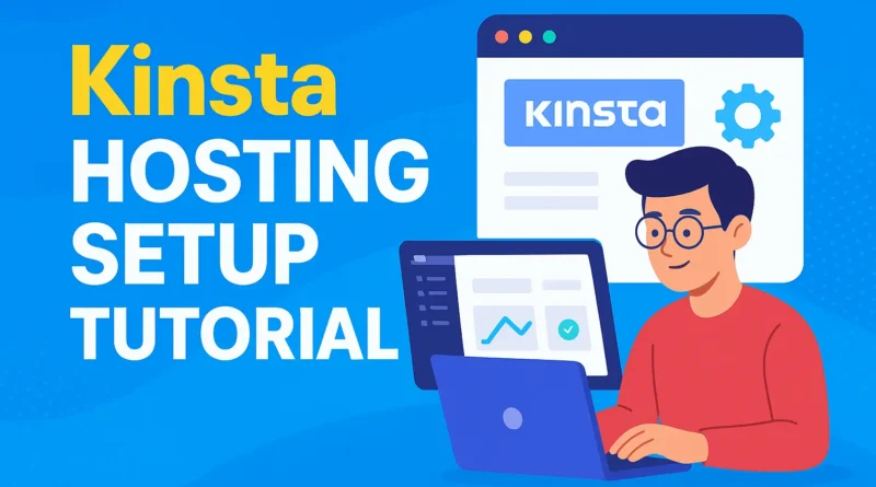 Beginner configuring WordPress on Kinsta Hosting dashboard, vibrant 2025 tutorial banner created by Annabelle J.